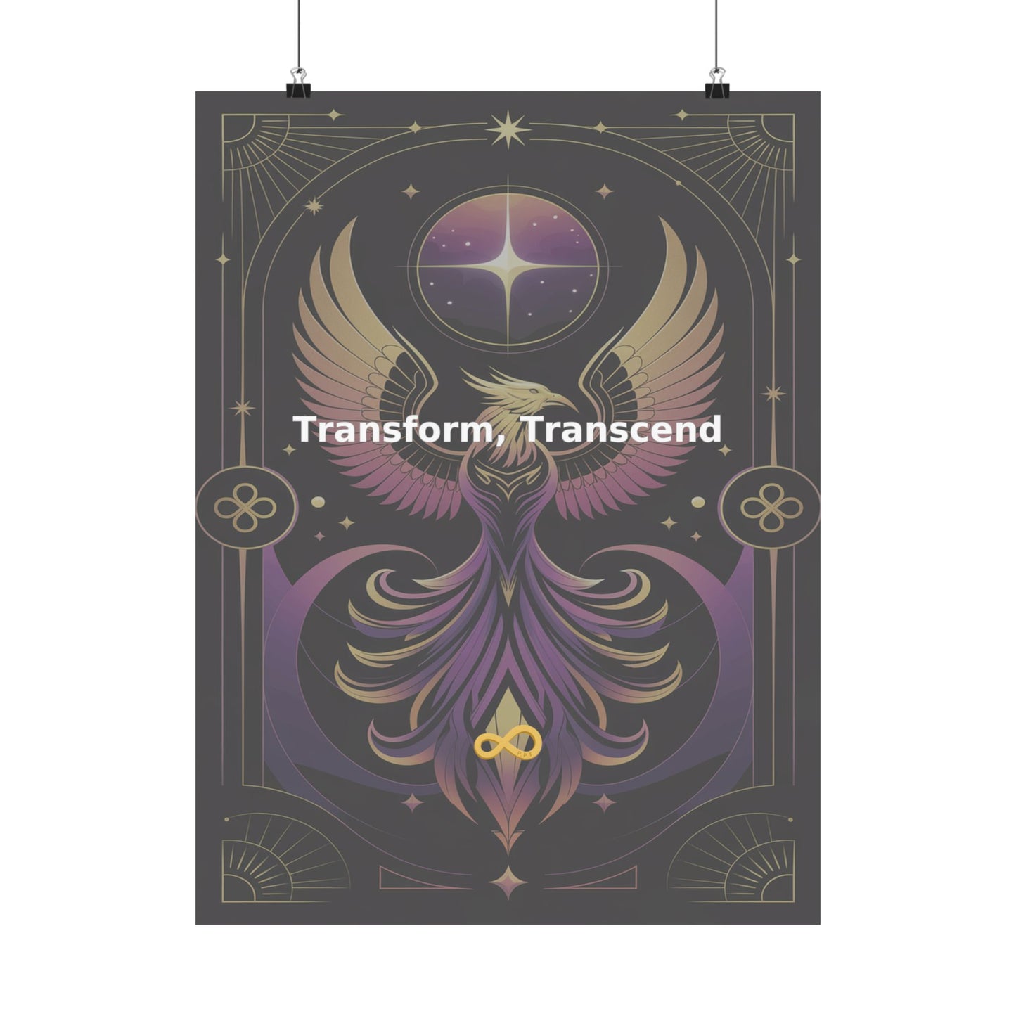 Transform, Transcend - Matte Vertical Posters