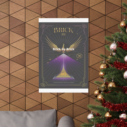 Brick by Brick - Matte Vertical Posters