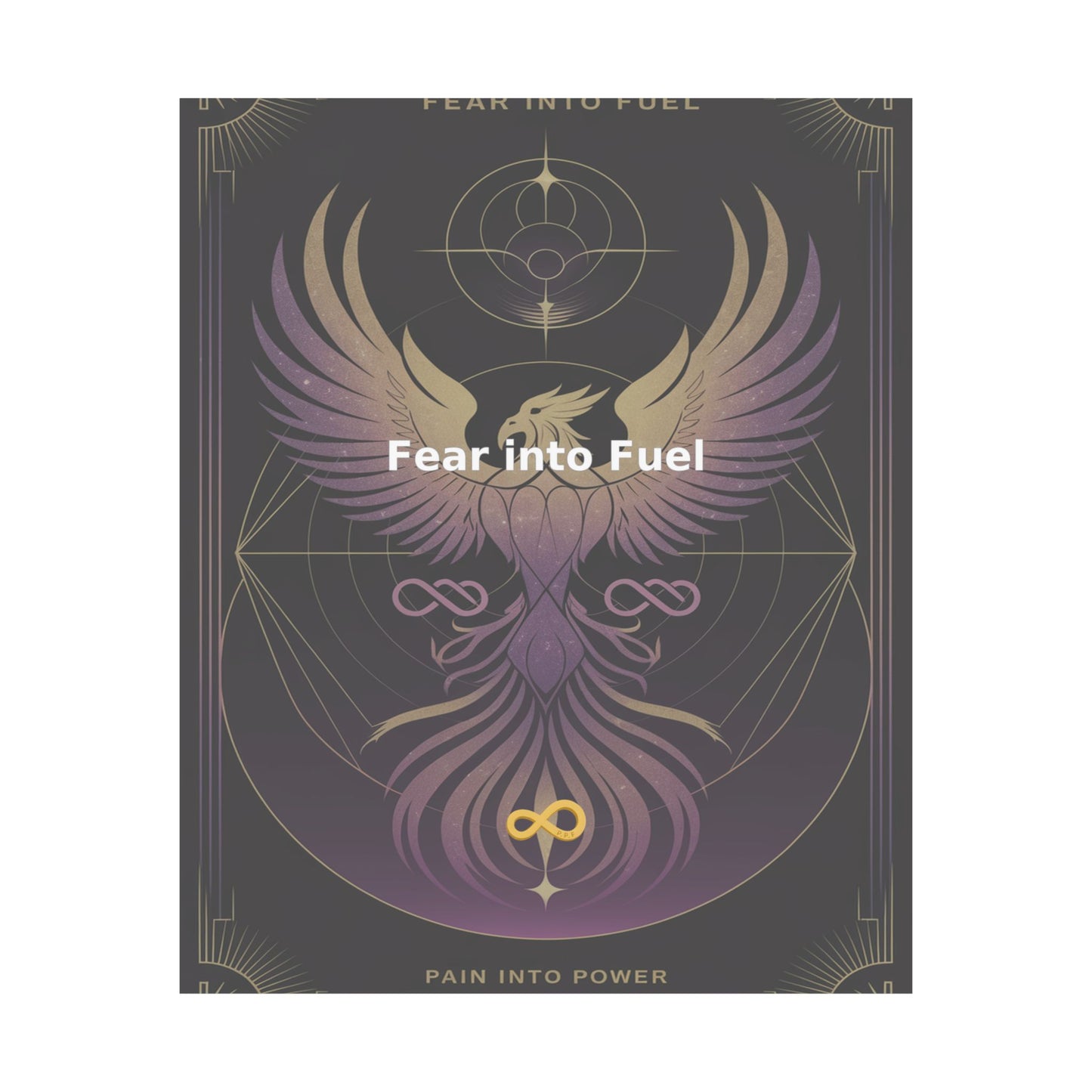 Fear into Fuel - Matte Vertical Posters