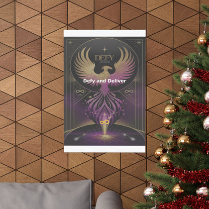 Defy and Deliver - Matte Vertical Posters