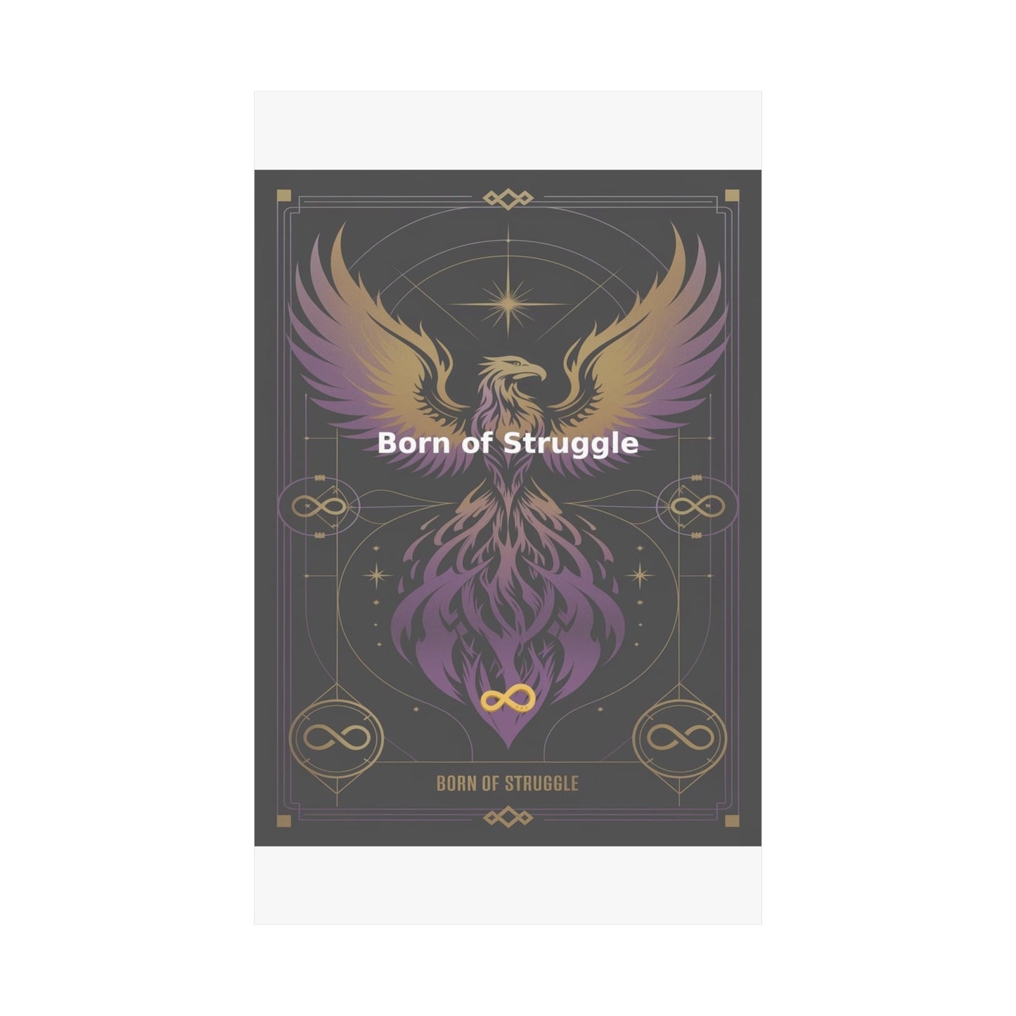 Born of Struggle - Matte Vertical Posters