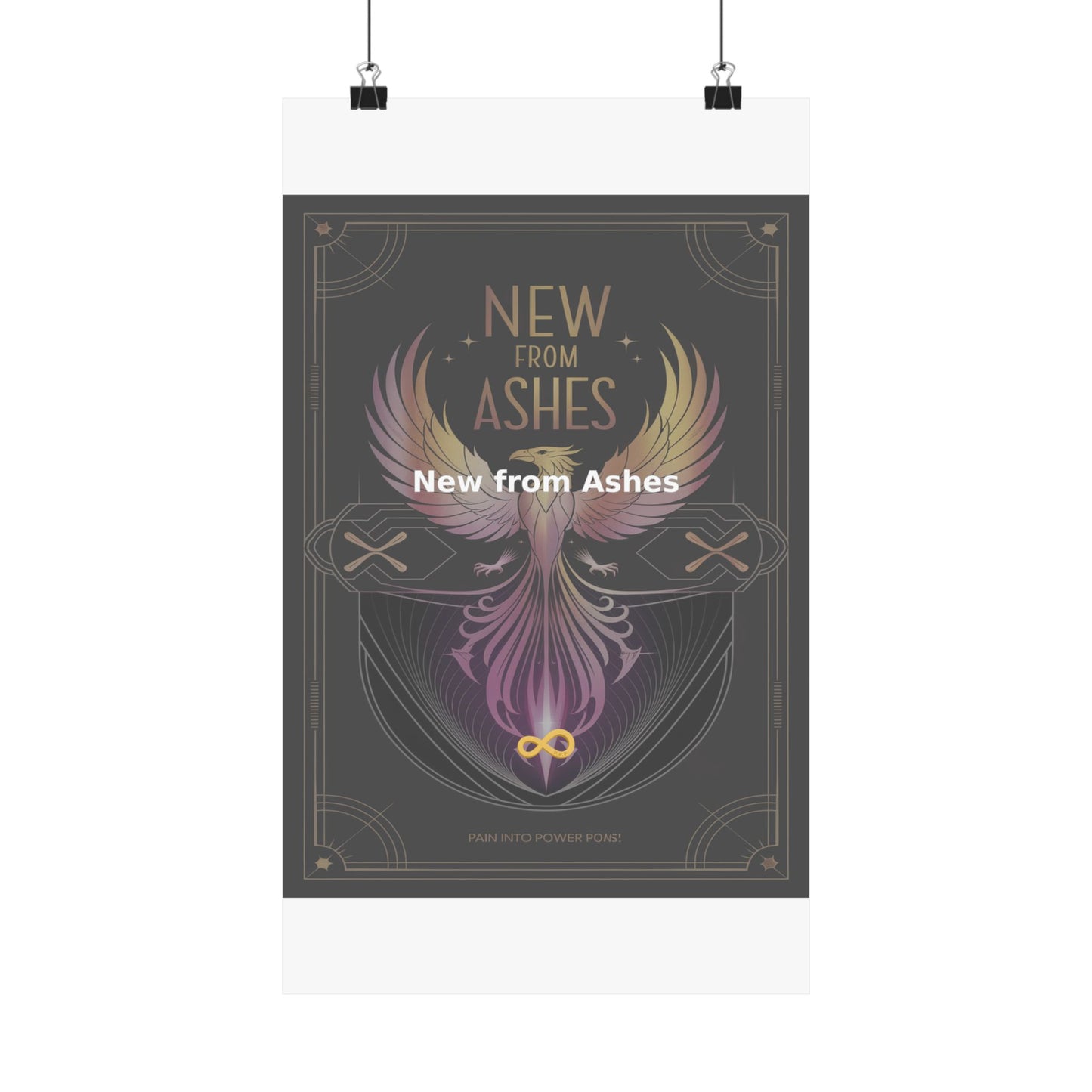 New from Ashes - Matte Vertical Posters