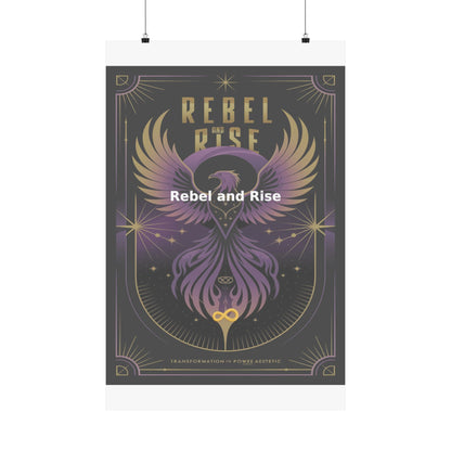 Rebel and Rise - Matte Vertical Posters