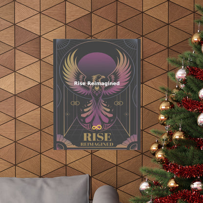 Rise Reimagined - Matte Vertical Posters