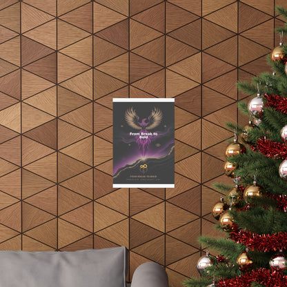 From Break to Bold - Matte Vertical Posters