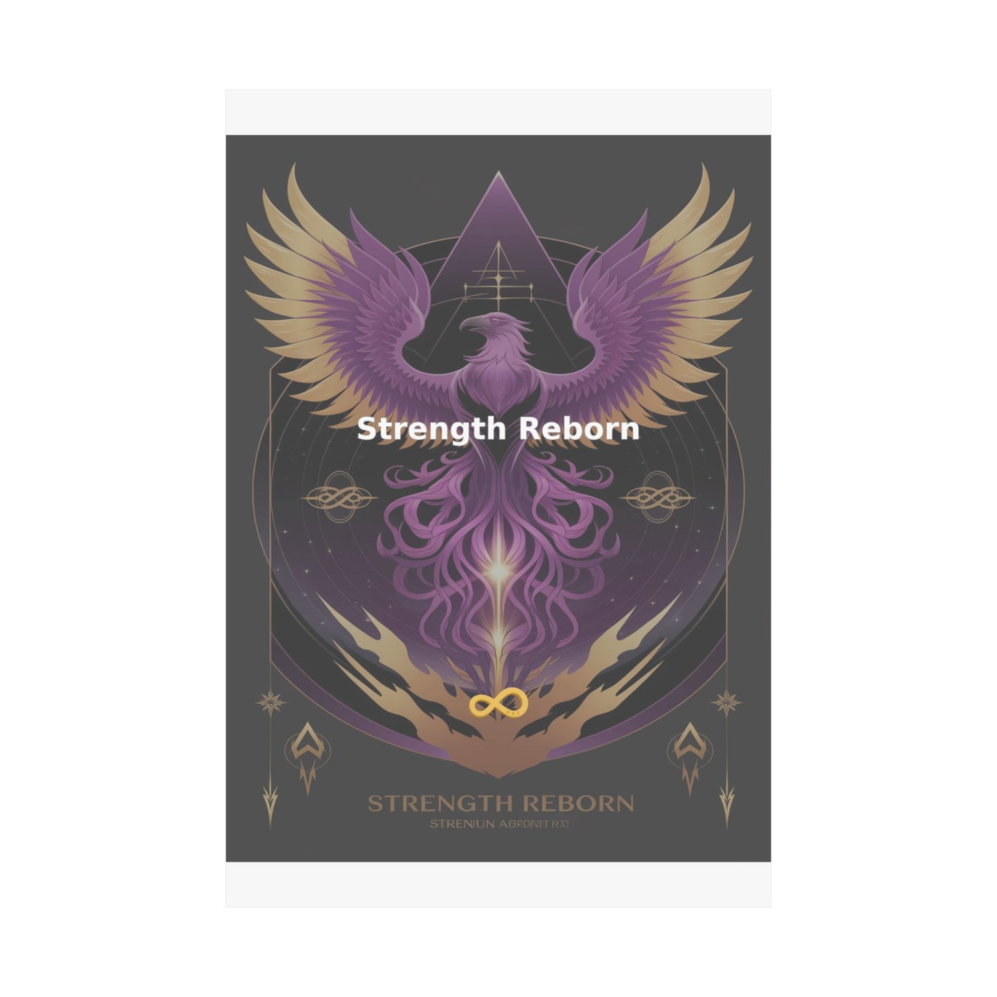 Strength Reborn - Matte Vertical Posters