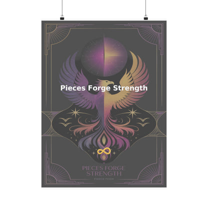 Pieces Forge Strength - Matte Vertical Posters