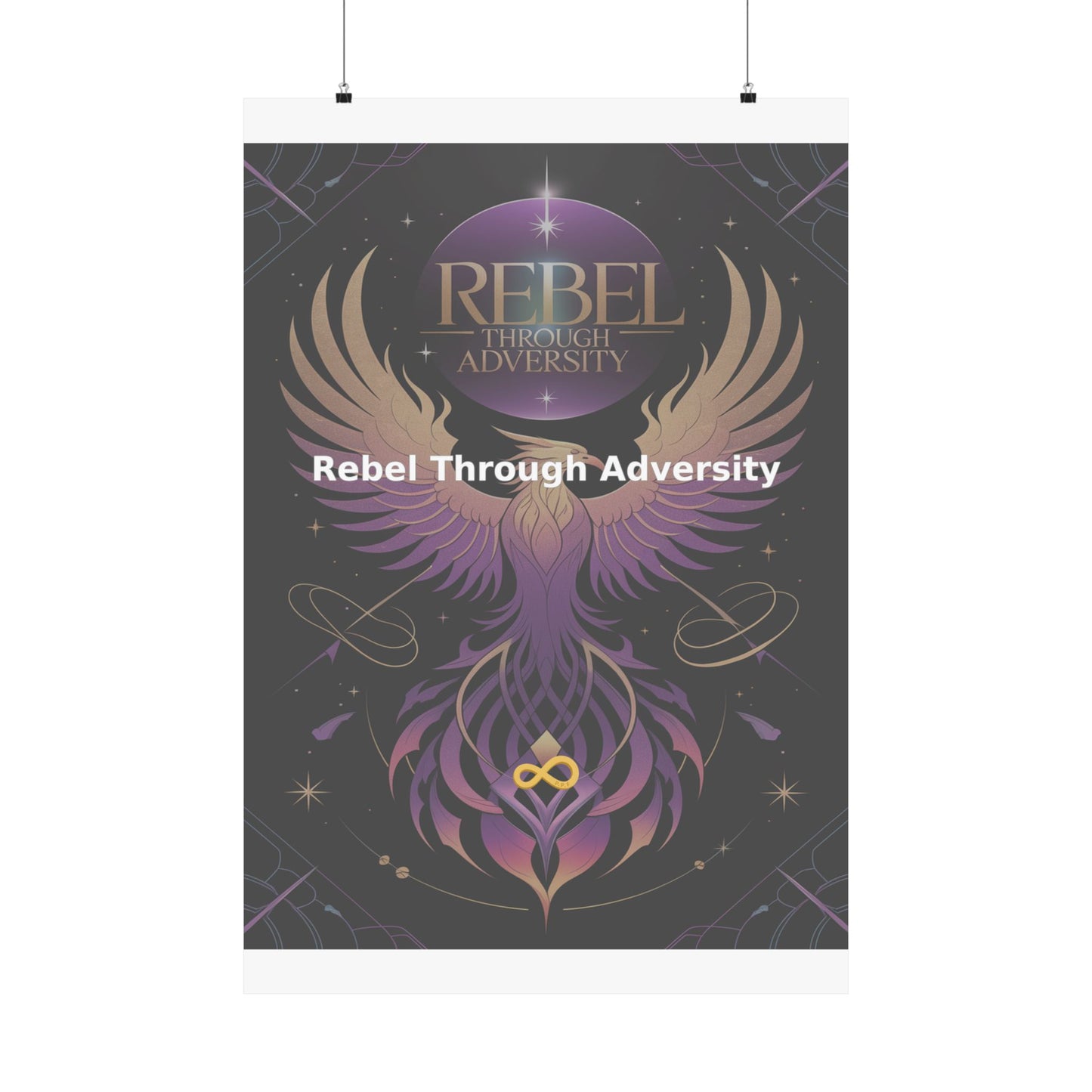 Rebel Through Adversity - Matte Vertical Posters