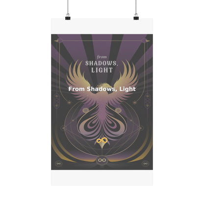 From Shadows, Light - Matte Vertical Posters