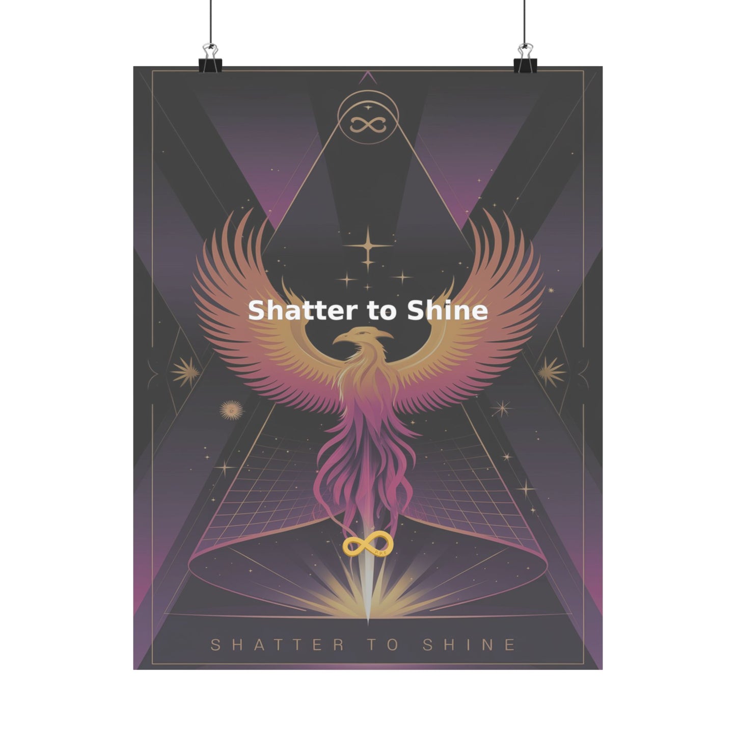 Shatter to Shine - Matte Vertical Posters