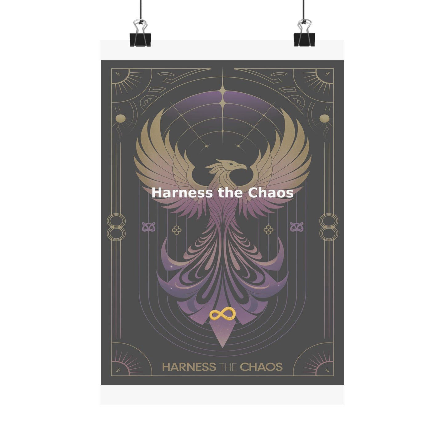Harness the Chaos - Matte Vertical Posters