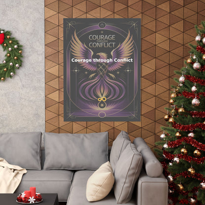 Courage through Conflict - Matte Vertical Posters
