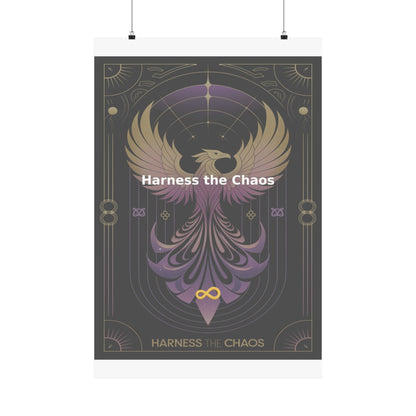 Harness the Chaos - Matte Vertical Posters