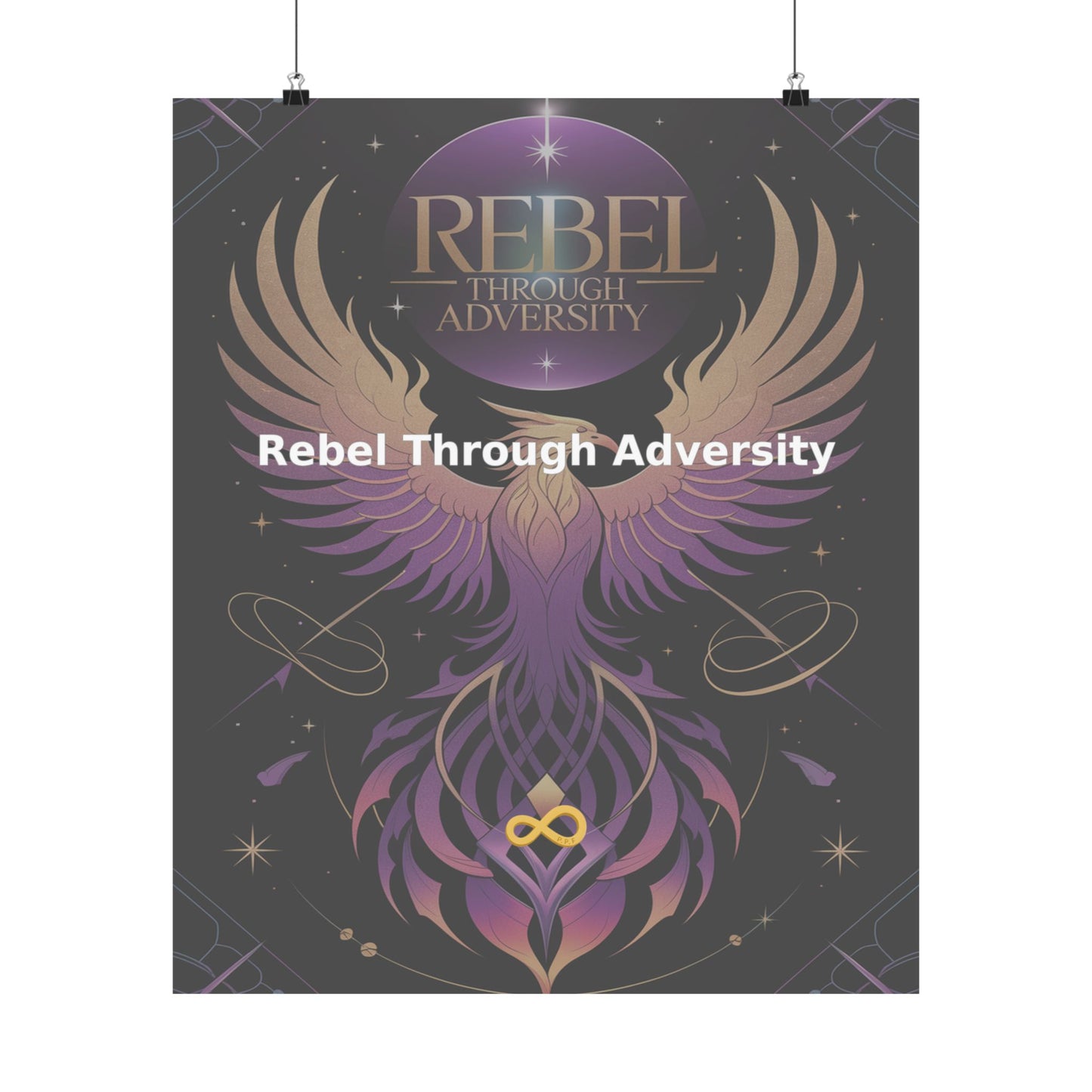 Rebel Through Adversity - Matte Vertical Posters
