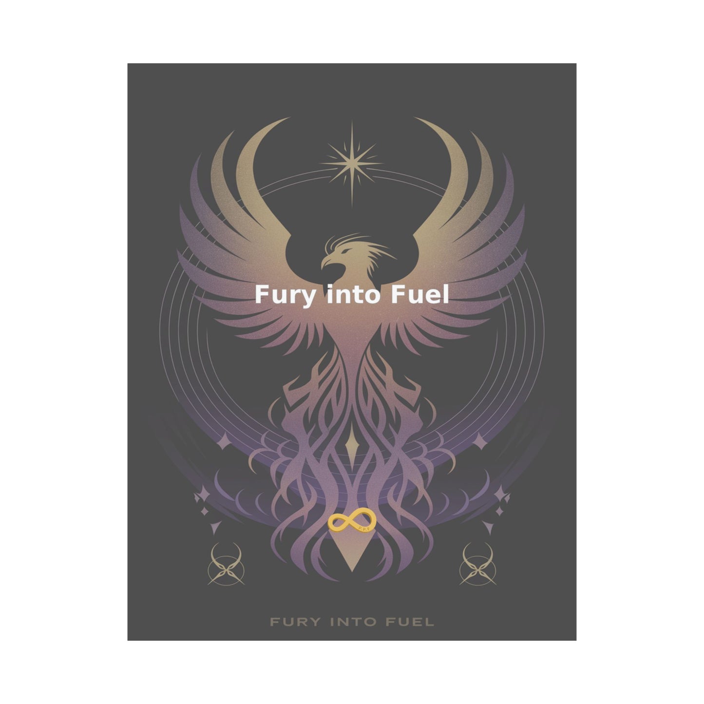 Fury into Fuel - Matte Vertical Posters