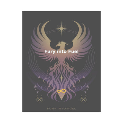Fury into Fuel - Matte Vertical Posters