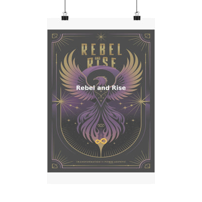 Rebel and Rise - Matte Vertical Posters