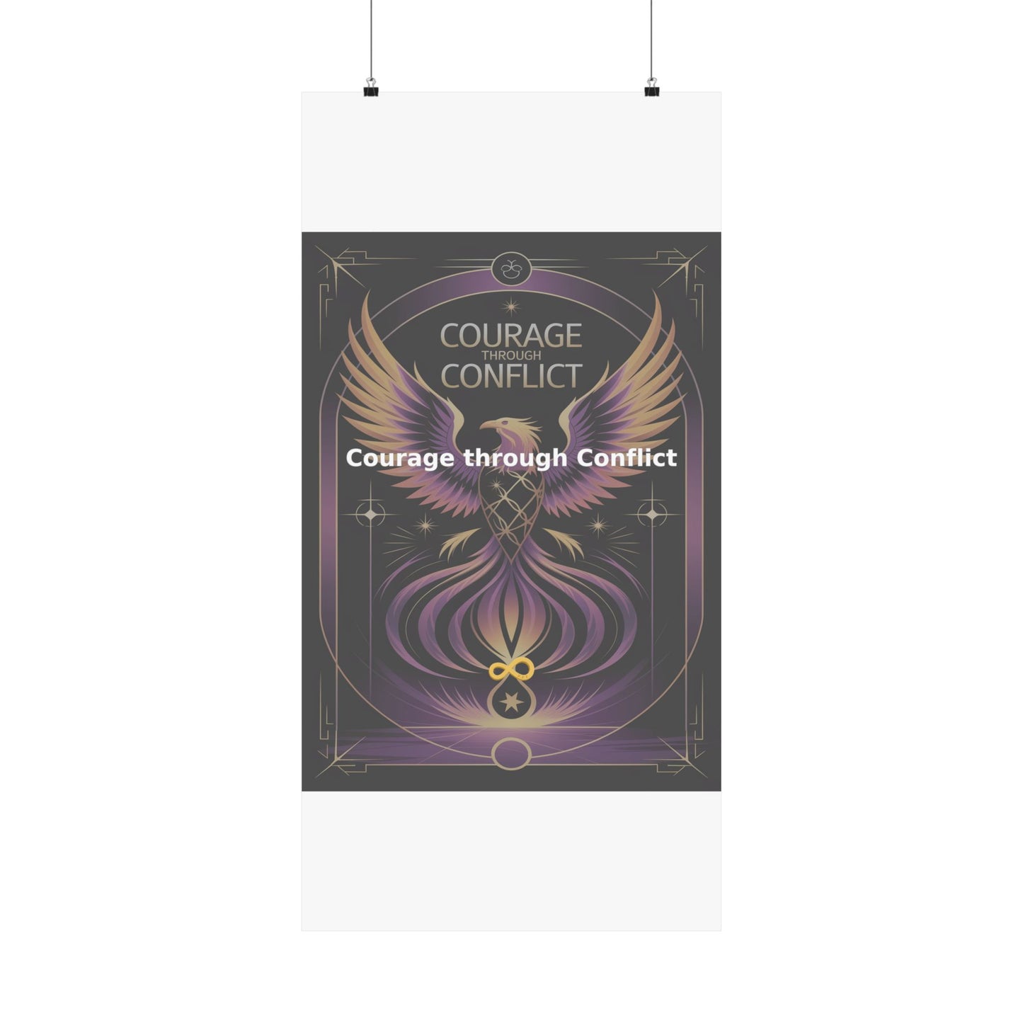 Courage through Conflict - Matte Vertical Posters