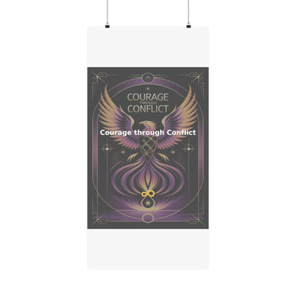Courage through Conflict - Matte Vertical Posters