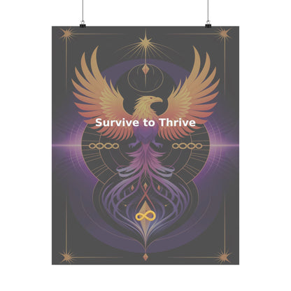 Survive to Thrive - Matte Vertical Posters