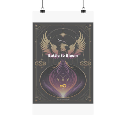 Battle to Bloom - Matte Vertical Posters