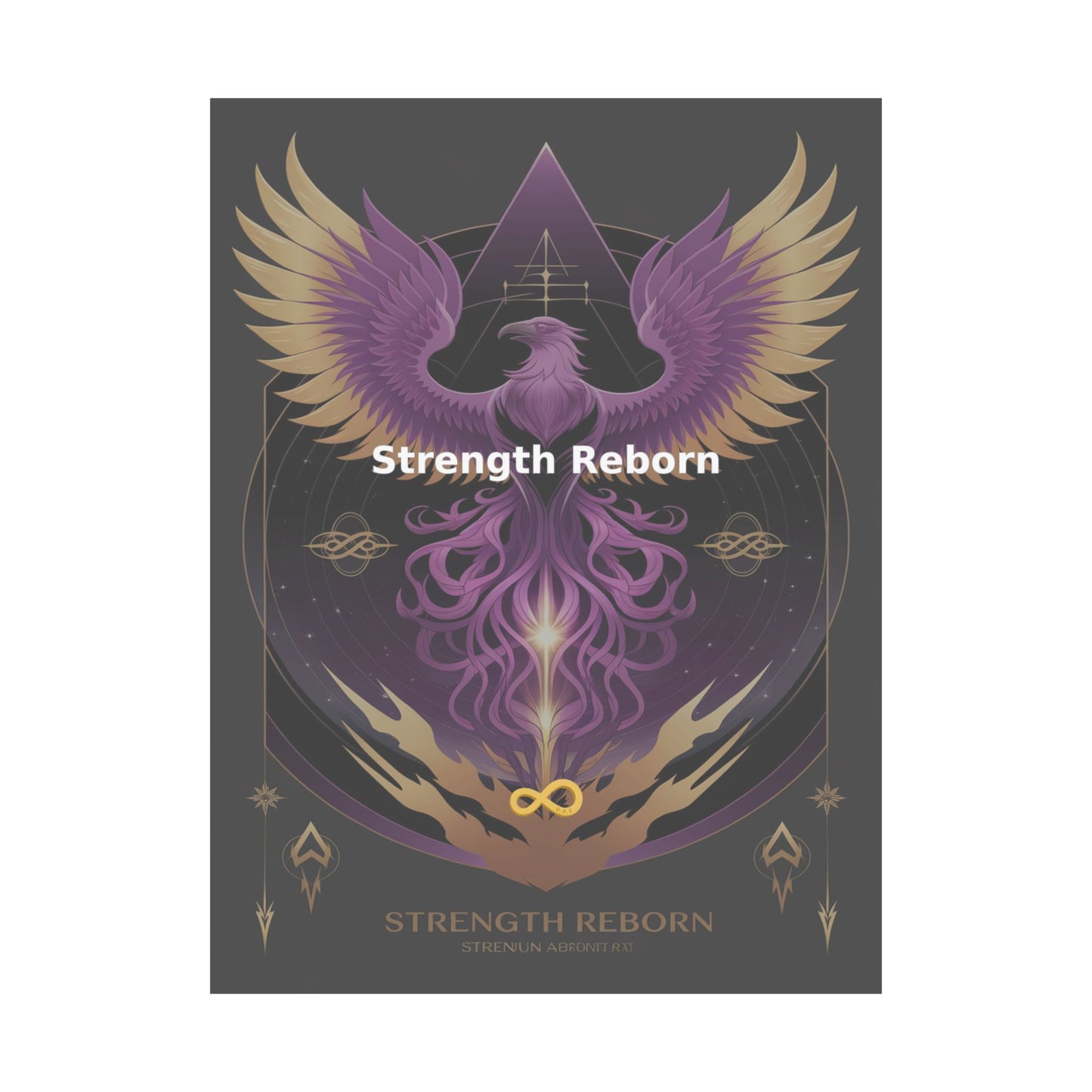 Strength Reborn - Matte Vertical Posters