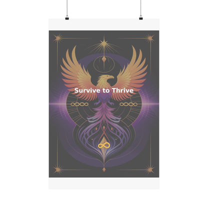 Survive to Thrive - Matte Vertical Posters