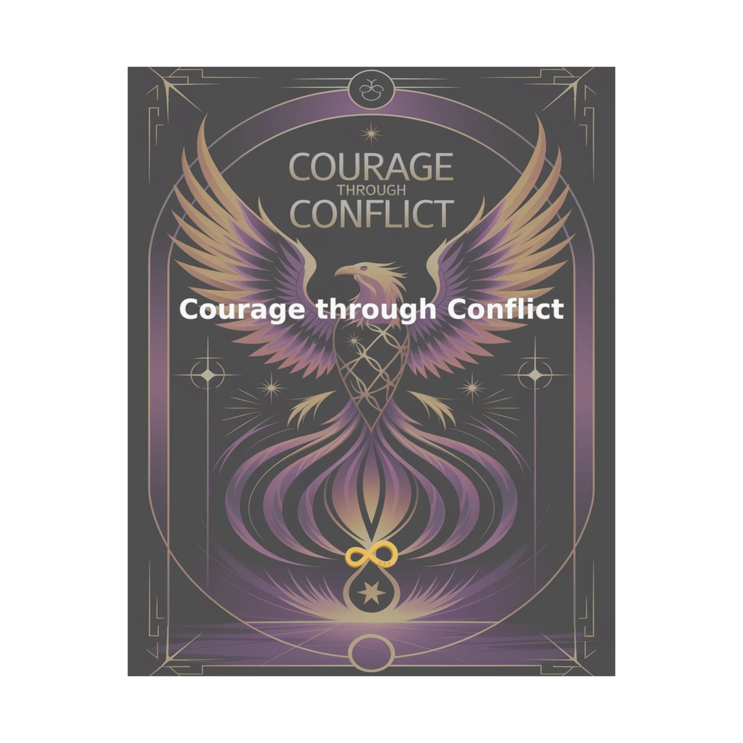 Courage through Conflict - Matte Vertical Posters