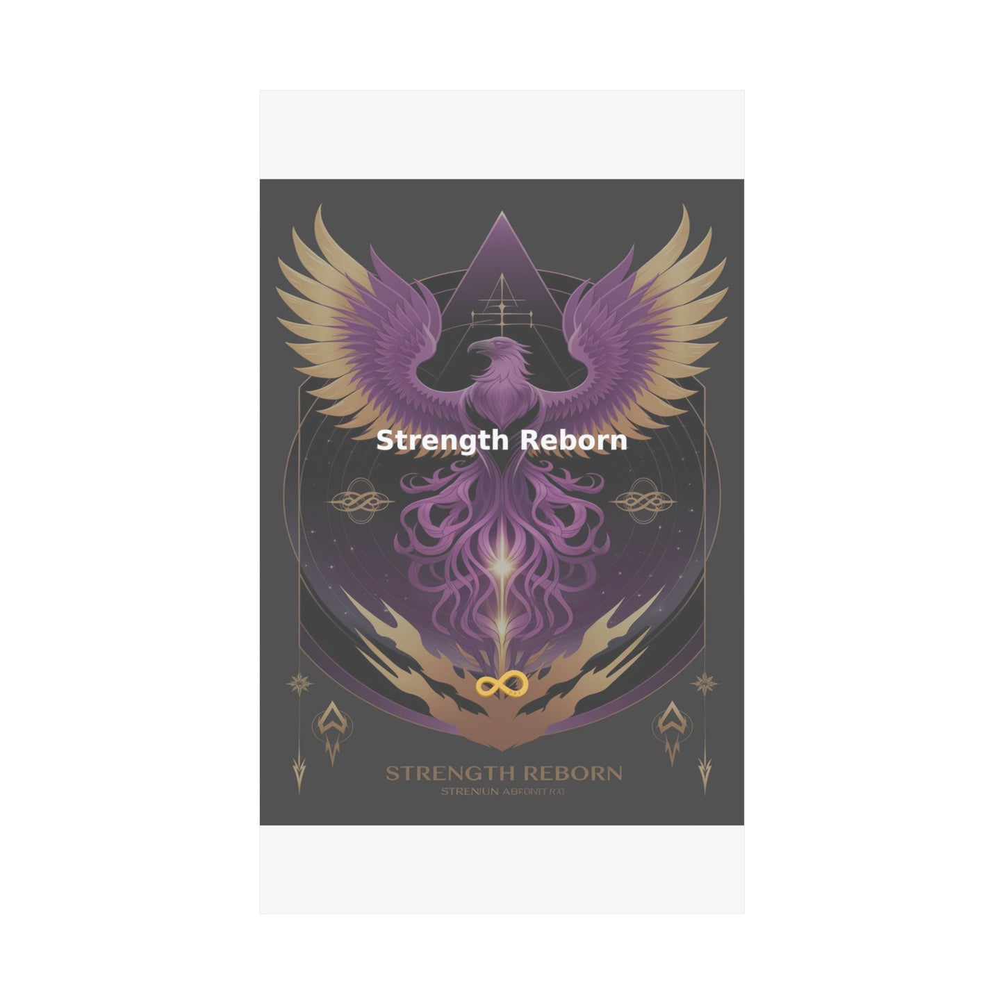 Strength Reborn - Matte Vertical Posters
