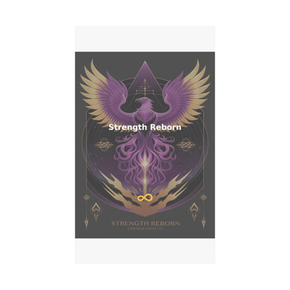 Strength Reborn - Matte Vertical Posters