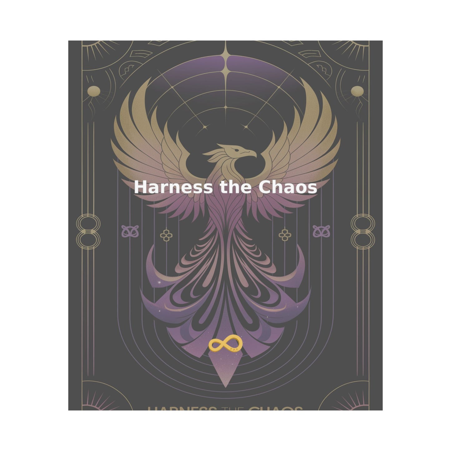 Harness the Chaos - Matte Vertical Posters