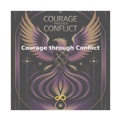 Courage through Conflict - Matte Vertical Posters
