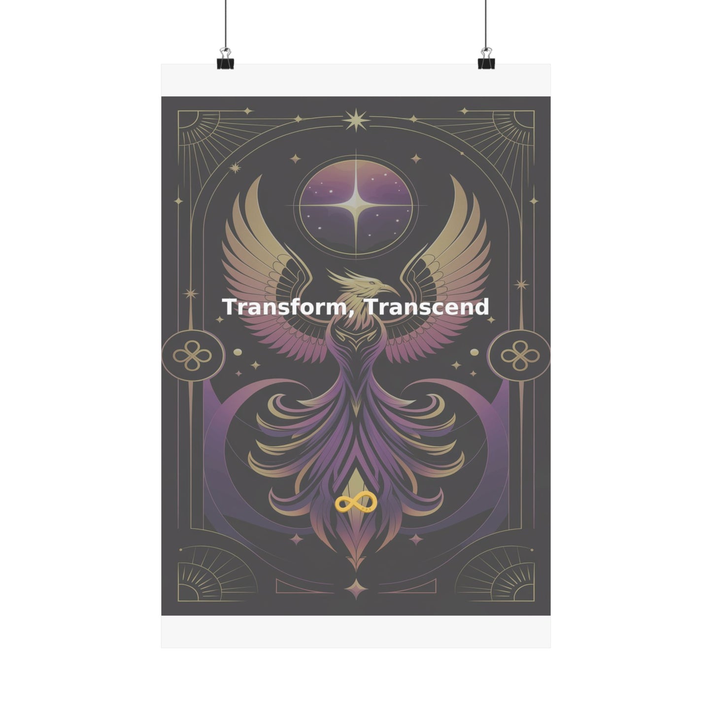 Transform, Transcend - Matte Vertical Posters