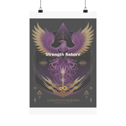 Strength Reborn - Matte Vertical Posters