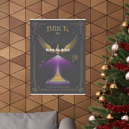Brick by Brick - Matte Vertical Posters