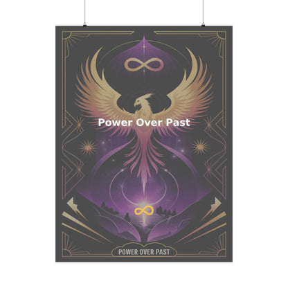 Power Over Past - Matte Vertical Posters