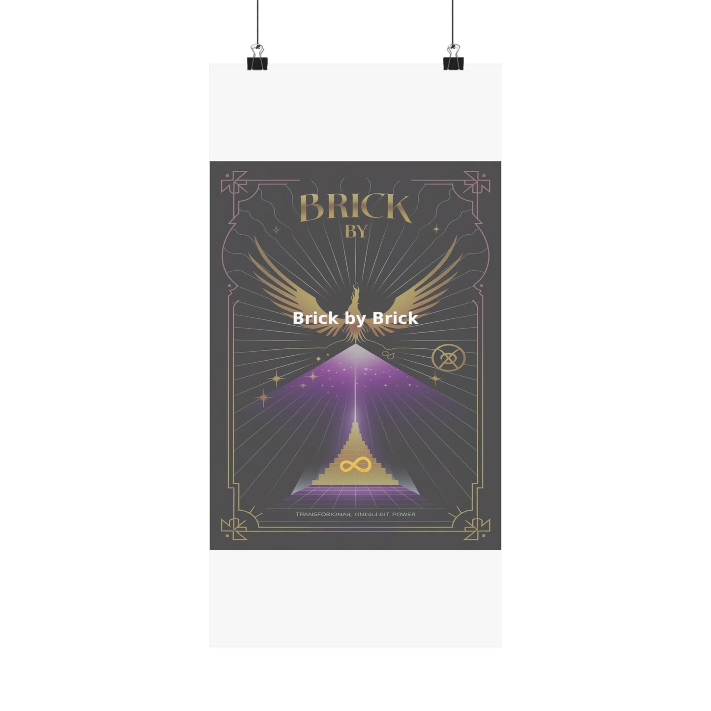 Brick by Brick - Matte Vertical Posters