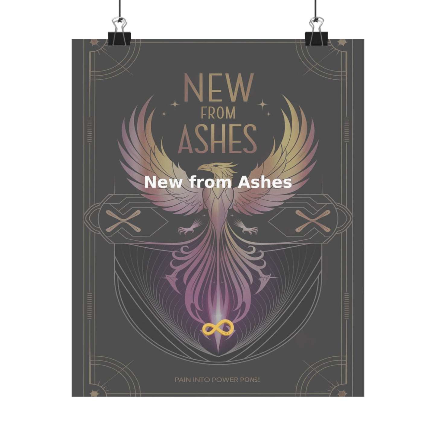 New from Ashes - Matte Vertical Posters