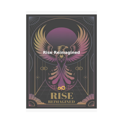 Rise Reimagined - Matte Vertical Posters