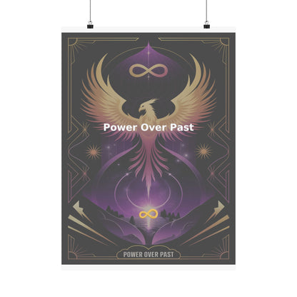 Power Over Past - Matte Vertical Posters