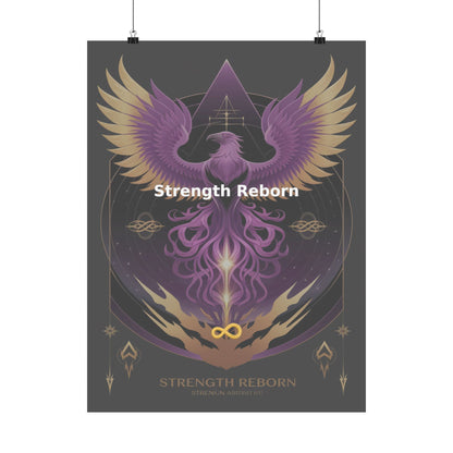 Strength Reborn - Matte Vertical Posters