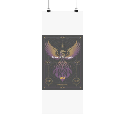 Born of Struggle - Matte Vertical Posters