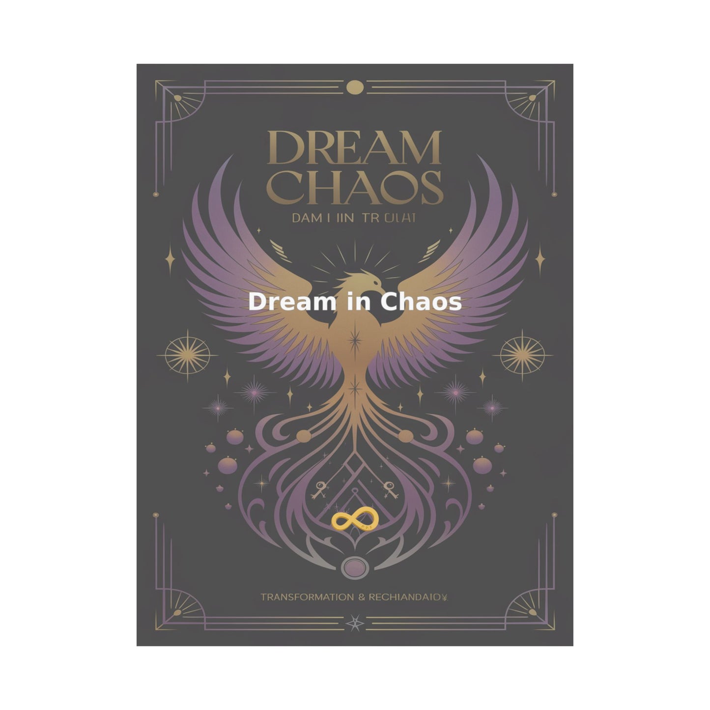 Dream in Chaos - Matte Vertical Posters