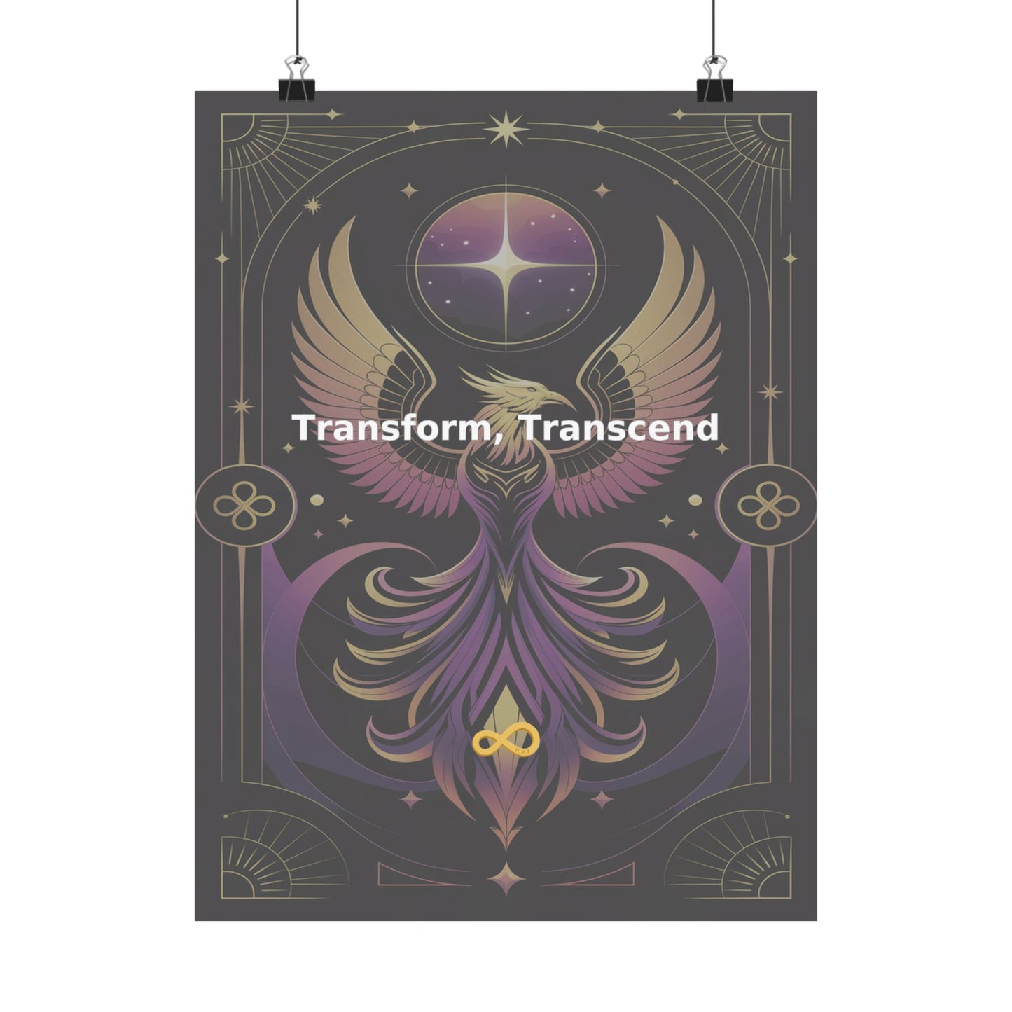 Transform, Transcend - Matte Vertical Posters