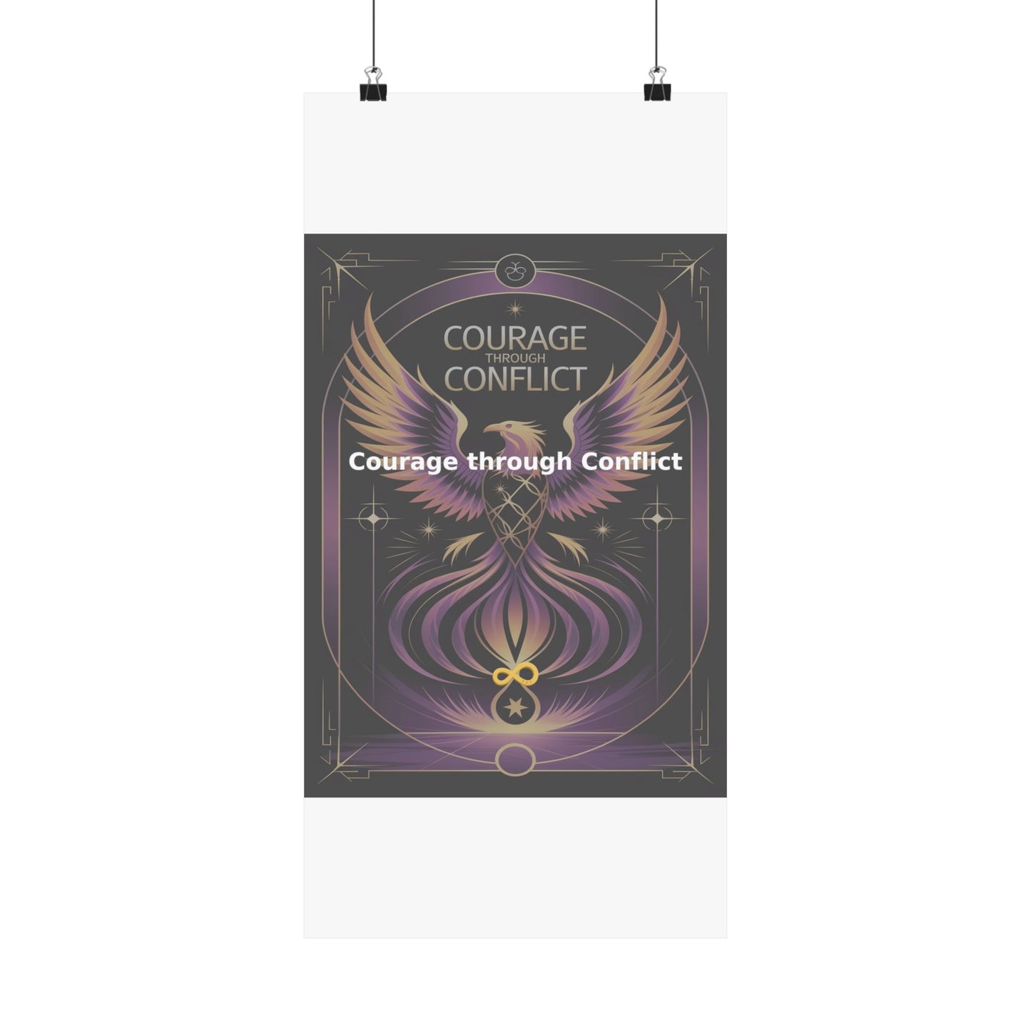 Courage through Conflict - Matte Vertical Posters