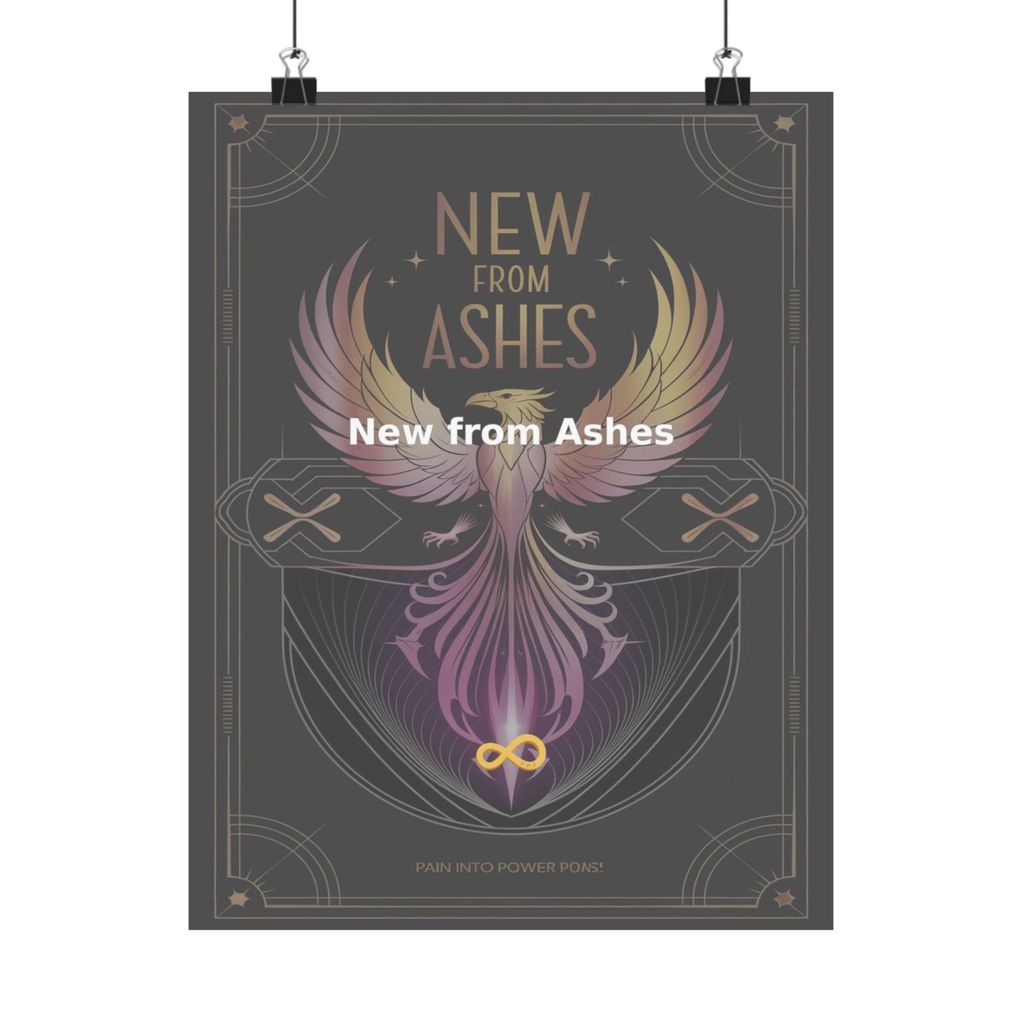 New from Ashes - Matte Vertical Posters