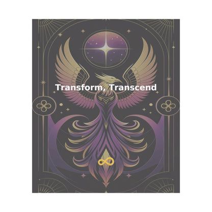 Transform, Transcend - Matte Vertical Posters