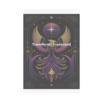 Transform, Transcend - Matte Vertical Posters