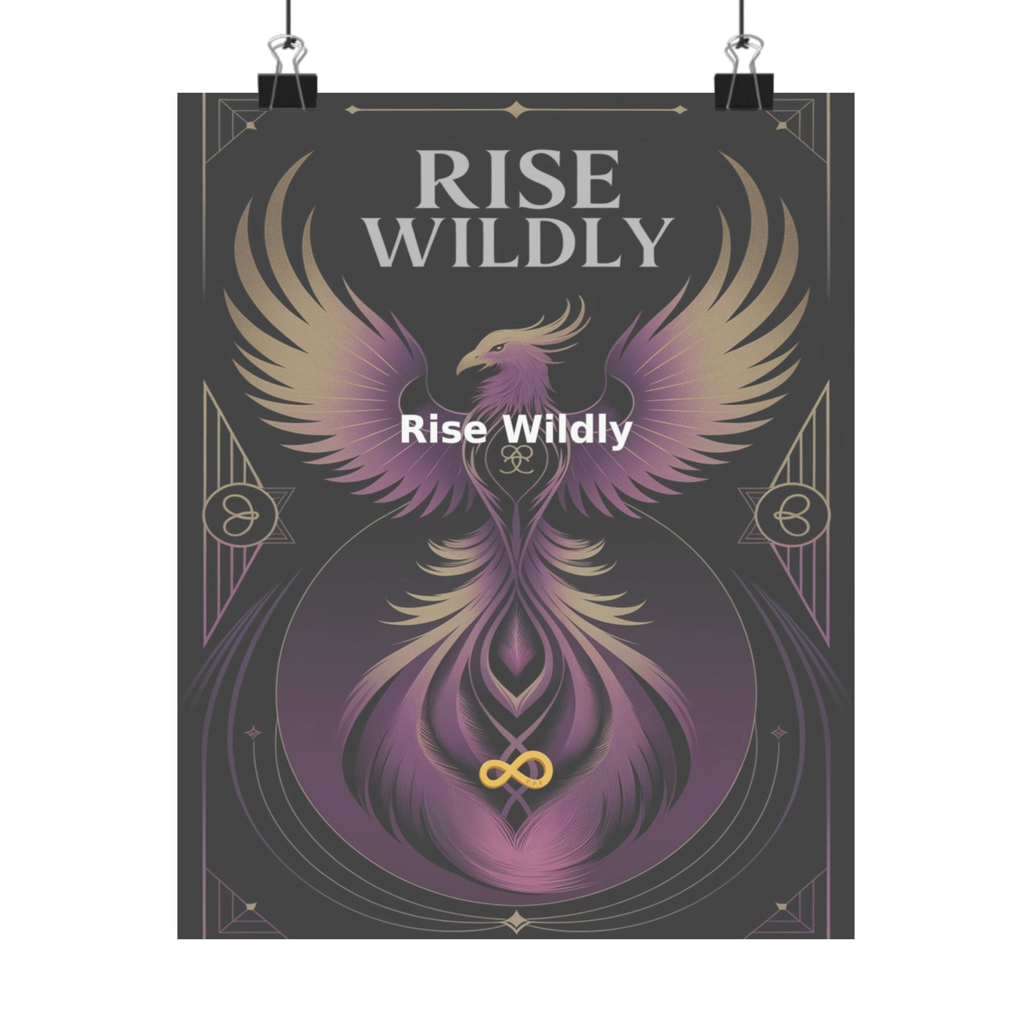 Rise Wildly - Matte Vertical Posters