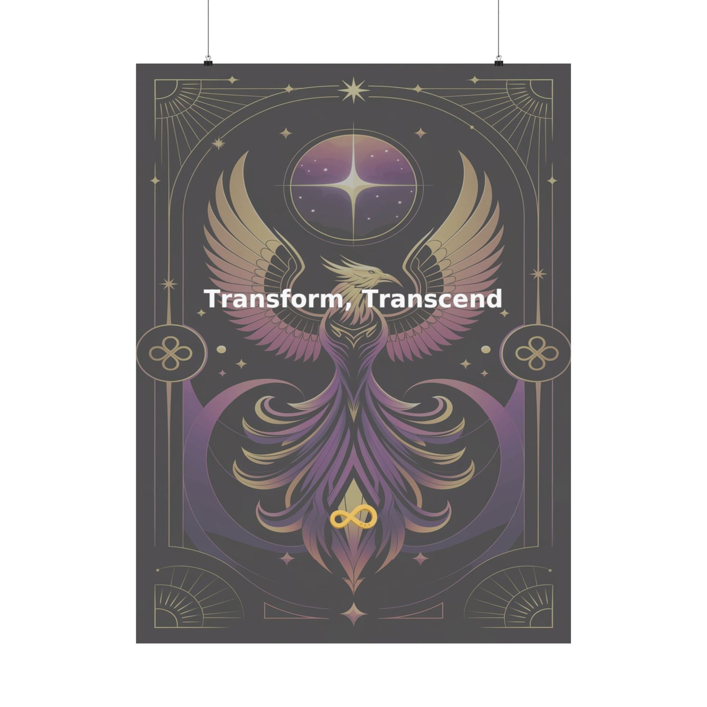Transform, Transcend - Matte Vertical Posters